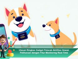 Ulasan Ringkas Gadget Pelacak Aktivitas Hewan Peliharaan dengan Fitur Monitoring Real-Time