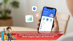 Aplikasi Viral Bermanfaat Untuk Membantu Kesehatan Mental Pengguna Digital Lebih Stabil Positif
