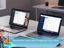 Rekomendasi Laptop untuk Penggunaan Kerja Online