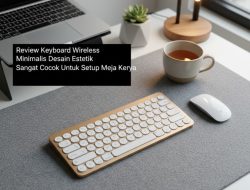 Review Keyboard Wireless Minimalis Desain Estetik Sangat Cocok Untuk Setup Meja Kerja